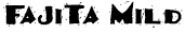 Fajita Mild typeface